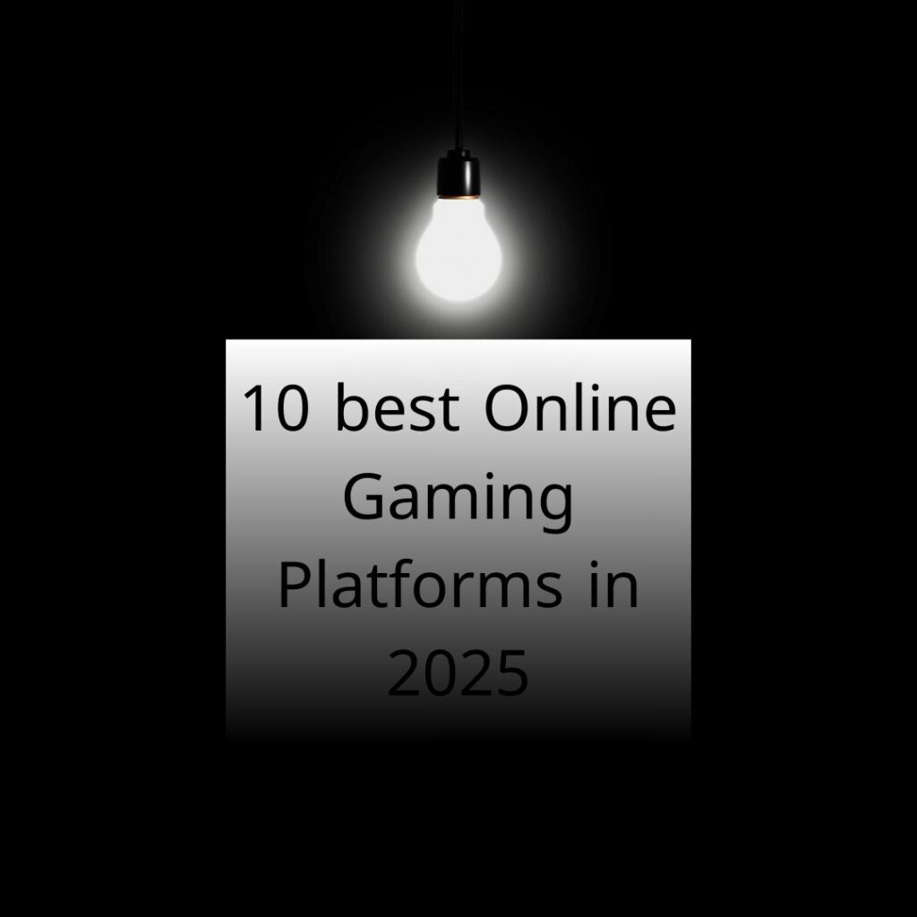 10 best Online Gaming Platforms in 2025